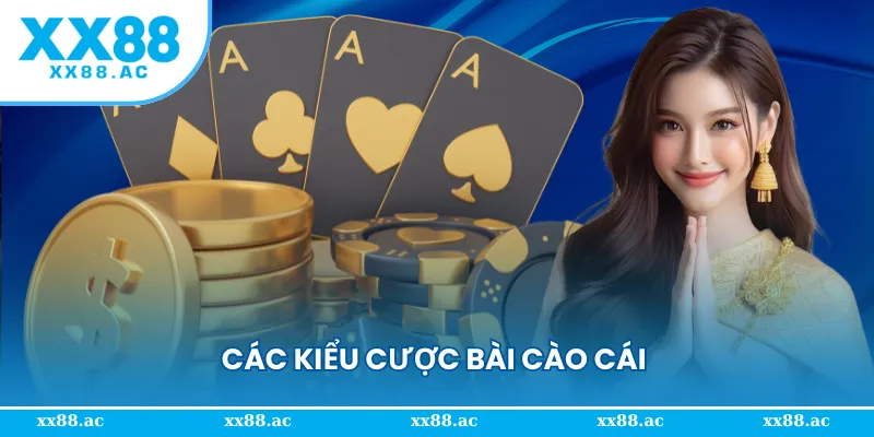 Các kiểu cược và trả thưởng trong bài cào cái 