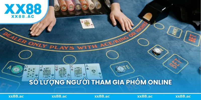 Số lượng người tham gia Phỏm Online tại nhà cái